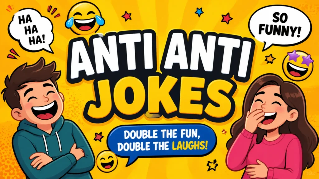 anti anti jokes
