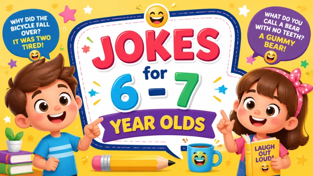 jokes for 6 7 years olds